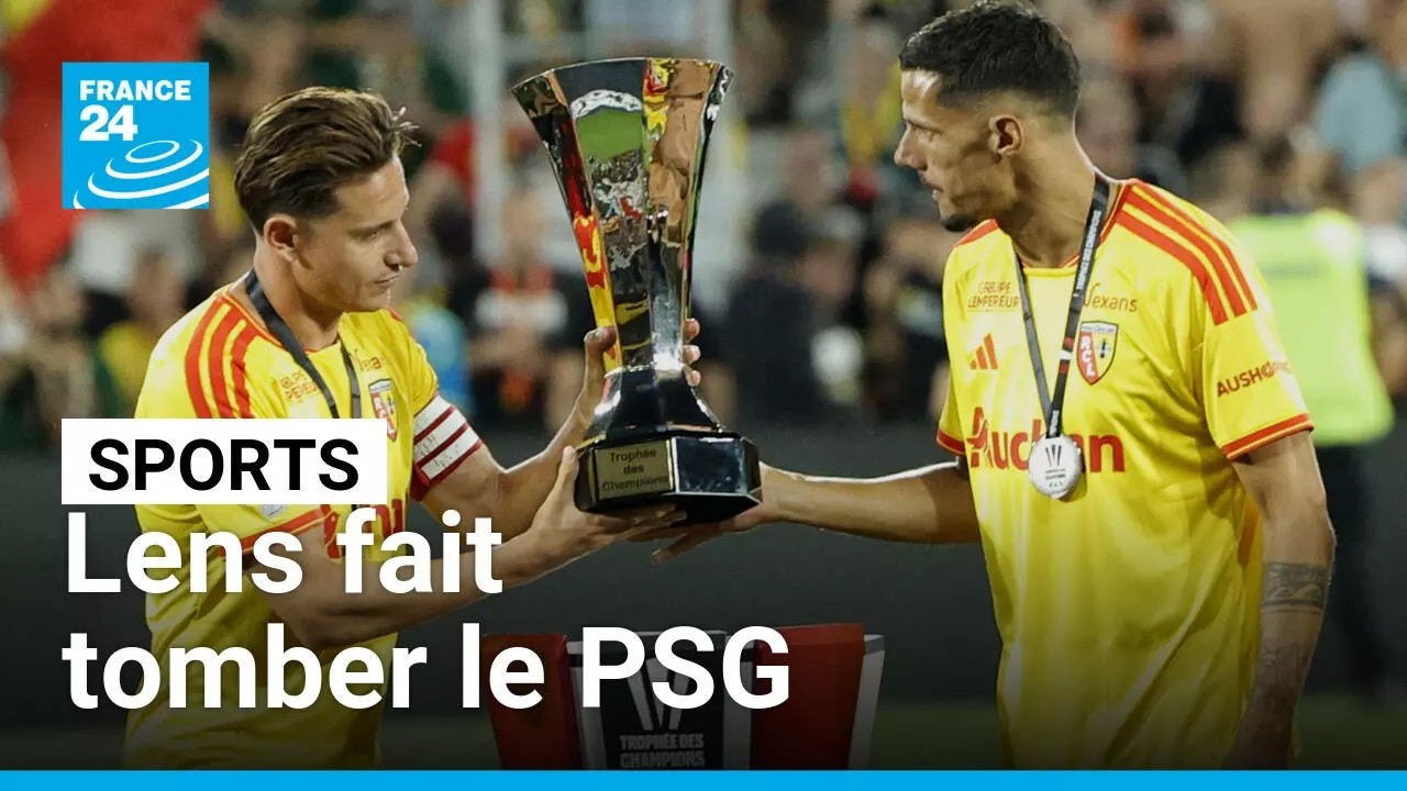 Trophée des champions : à 10 contre 11, Lens fait tomber le PSG • FRANCE 24