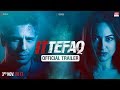 Ittefaq Trailer- Sidharth Malhotra, Sonakshi Sinha, Akshaye Khanna- Releasing Nov. 3