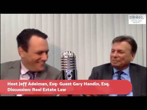 Jeff interviews Gary Handin, Topic: Real Estate Law
