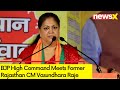 High Command Meets Vasundhara Raje | Will Raje Be The Next Rthan CM? | NewsX