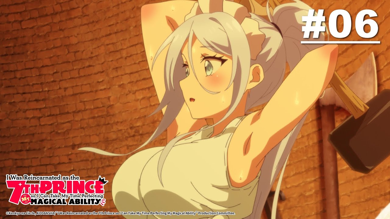 Bereinkarnasi Malah Menjadi Pangeran Ketujuh - Episode 06 [Bahasa Indonesia]