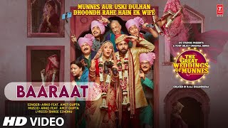 Baaraat – Arko & Amit Gupta Ft Abhishek Banerjee x Barkha Singh (The Great Weddings Of Munnes) Video HD