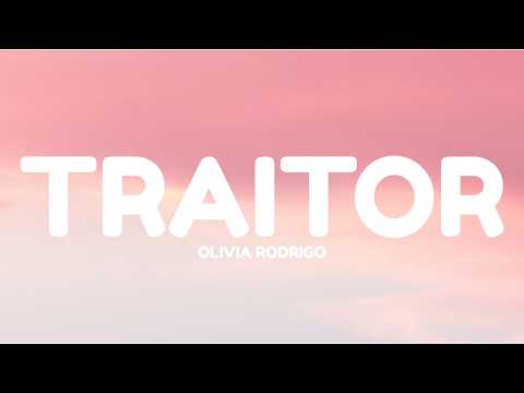 Olivia Rodrigo - traitor (Lyrics)