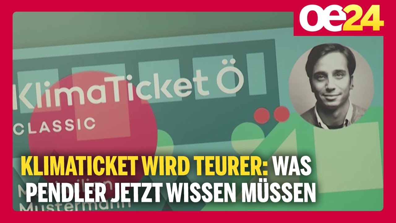 Klimaticket wird teurer: Was Pendler in Österreich jetzt wissen müssen