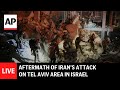 LIVE: Aftermath of Irans attack on Tel Aviv area