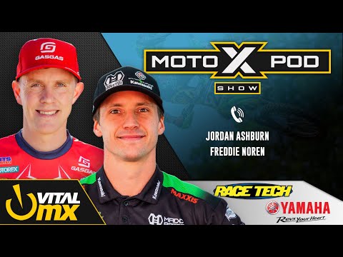 MotoXpod Show Ep332 | Ft. Freddie Noren and Jordan Ashburn