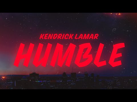 Kendrick Lamar - HUMBLE (Lyrics)