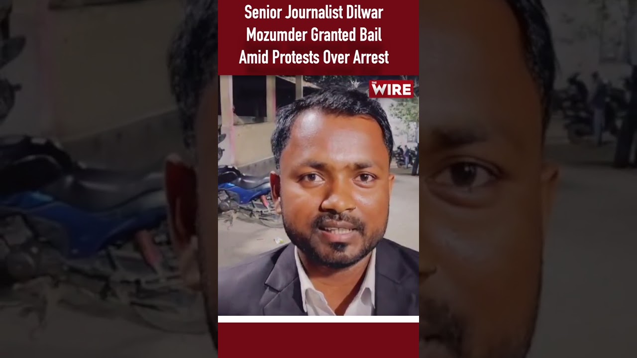 Senior Journalist Dilwar Mozumder Granted Bail Amid Protests Over Arrest