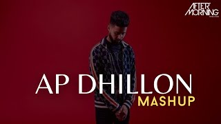 AP Dhillon Mashup Broken Desires Aftermorning | Punjabi Song