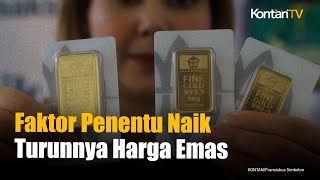 Mengapa Harga Emas Antam Naik dan Turun? Ini Penjelasannya