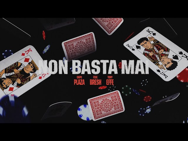 Capo Plaza - Non Basta Mai feat. Bresh & Tony Effe (Official Visual Art Video)