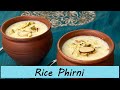 Rice Phirni | Rice Pudding | Show Me The Curry