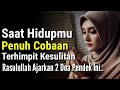 Saat Hidup Penuh Cobaan Terhimpit Kesulitan, Rasulullah Ajarkan 2 Doa Pendek Ini..