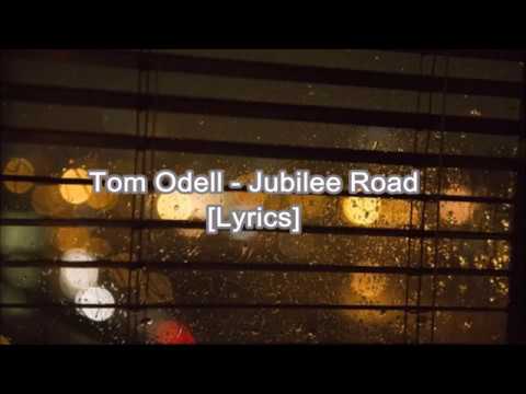 Tom Odell - Jubilee Road [Lyrics/Lyric Video]