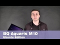 BQ Aquaris M10: Первый планшет на Ubuntu