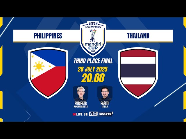 LIVE🔴 : Philippines U23 vs Thailand U23 | ASEAN U-23 Mandiri Cup™ 2025 (3rd Place Final) | 28.07.25