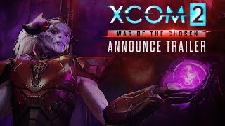 XCOM 2 - War of the Chosen Bejelentés Trailer
