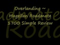 Overlanding ~ Magellan Roadmate 1700 Simple Review