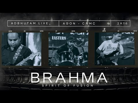 Adbhutam - Adbhutam Live at Agon 2K16 | Brahma