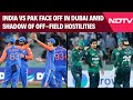 Asia Cup 2025 | India, Pakistan First Meet On Field After Deadly Pahalgam Terror Attack