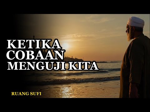 Ujian Adalah Bahasa Cinta Allah - Ruang Sufi