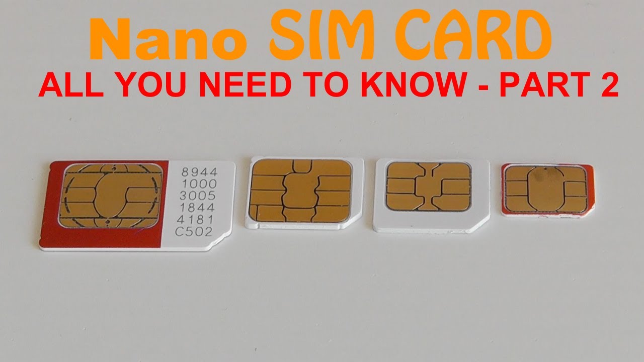 Nano Sim Card All You Need to Know Part 2 YouTube
