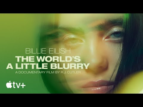 Billie Eilish: The World’s a Little Blurry'