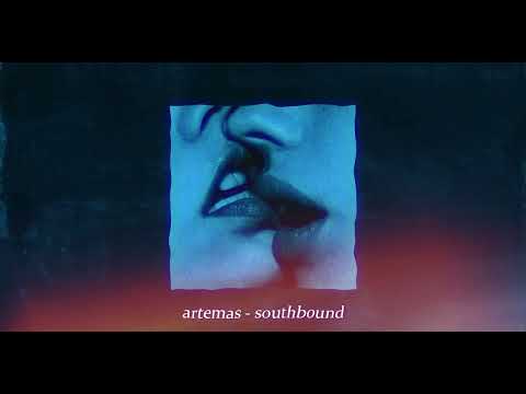 Artemas - southbound (slowed + reverb)