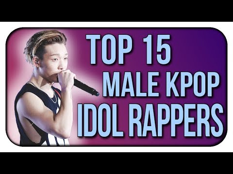 TOP 15 MALE IDOL RAPPERS IN KPOP - Updated List! (MOST SKILLED BOYGROUP RAPPERS)