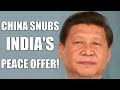 China Snubs India's Peace Offer for Solution to Doklam