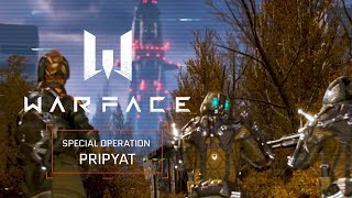 Warface - Special Operation Pripyat