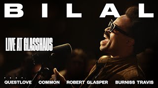 Bilal: Live at Glasshaus | Full Film 4K | feat. Questlove, Common, Robert Glasper, Burniss Travis