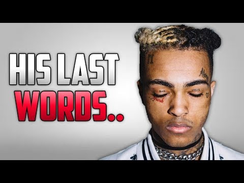 XXXTentacion's Final Message To The World