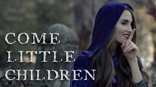 Come Little Children (OST "Hocus Pocus", Vocal Cover by The Hound & The Fox)