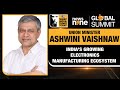 News9 Global Summit | Union Minister Ashwini Vaishnaw On Electronics Manufacturing In India