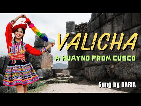 DARIA - Valicha, A Huayno From Cusco in Quechua 