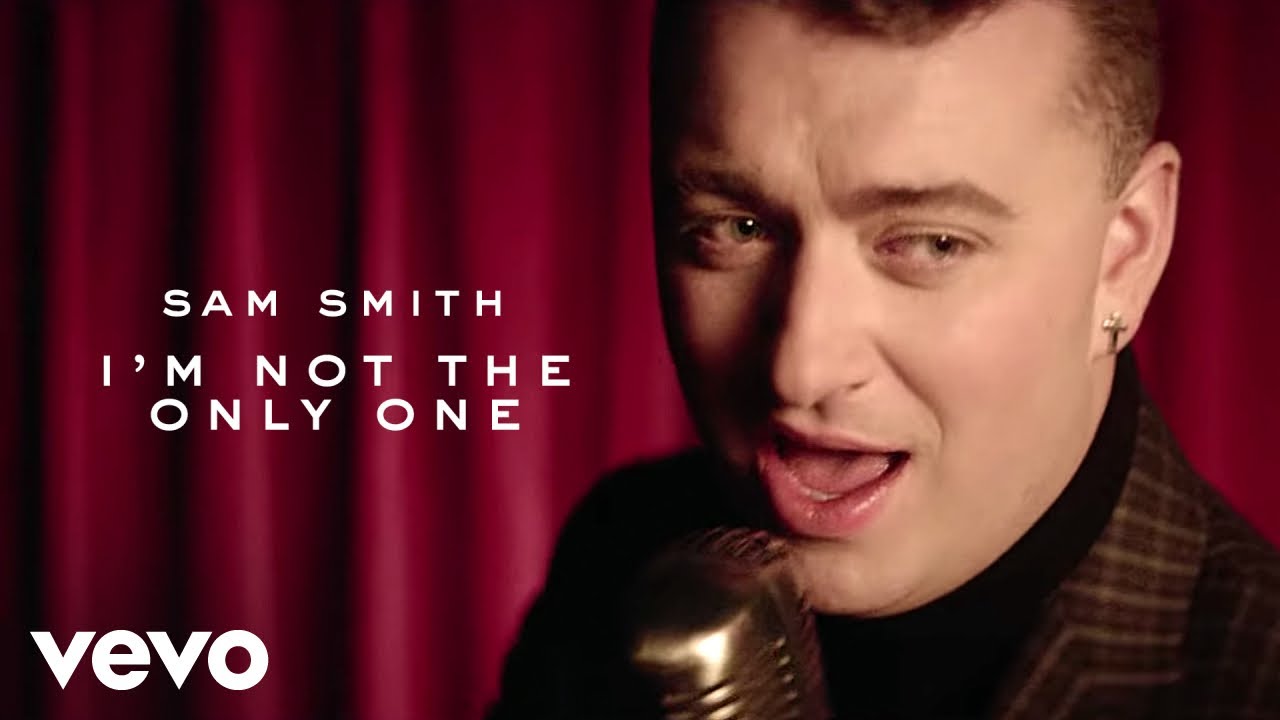 I’M NOT THE ONLY ONE (LETRA) - Sam Smith - Minhas Letras