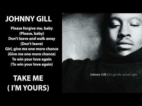 Johnny Gill - Take Me (I'm Yours) 1996 Lyrics Included