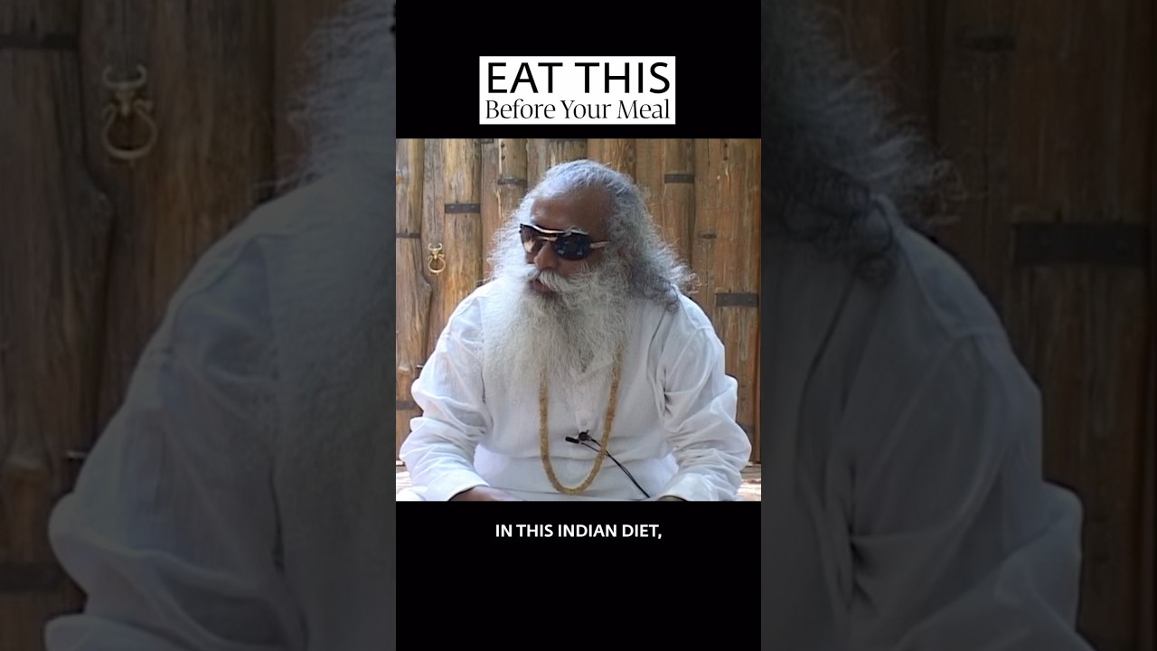 Eat This Before Your Meal | Sadhguru