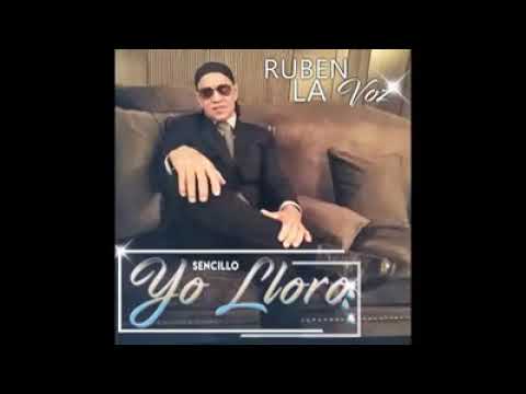Ruben La Voz - Yo Lloro