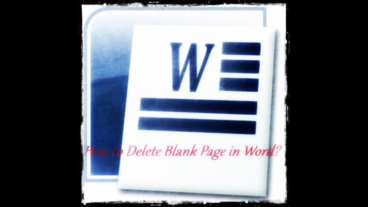 how-to-delete-blank-page-in-word-youtube