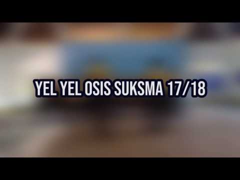 YEL YEL PENGURUS OSIS SUKSMA 17/18