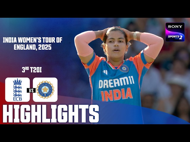 A Nail-Biting Finish | ENG W vs IND W | 3rd T20I | Highlights | India Women’s Tour Of England