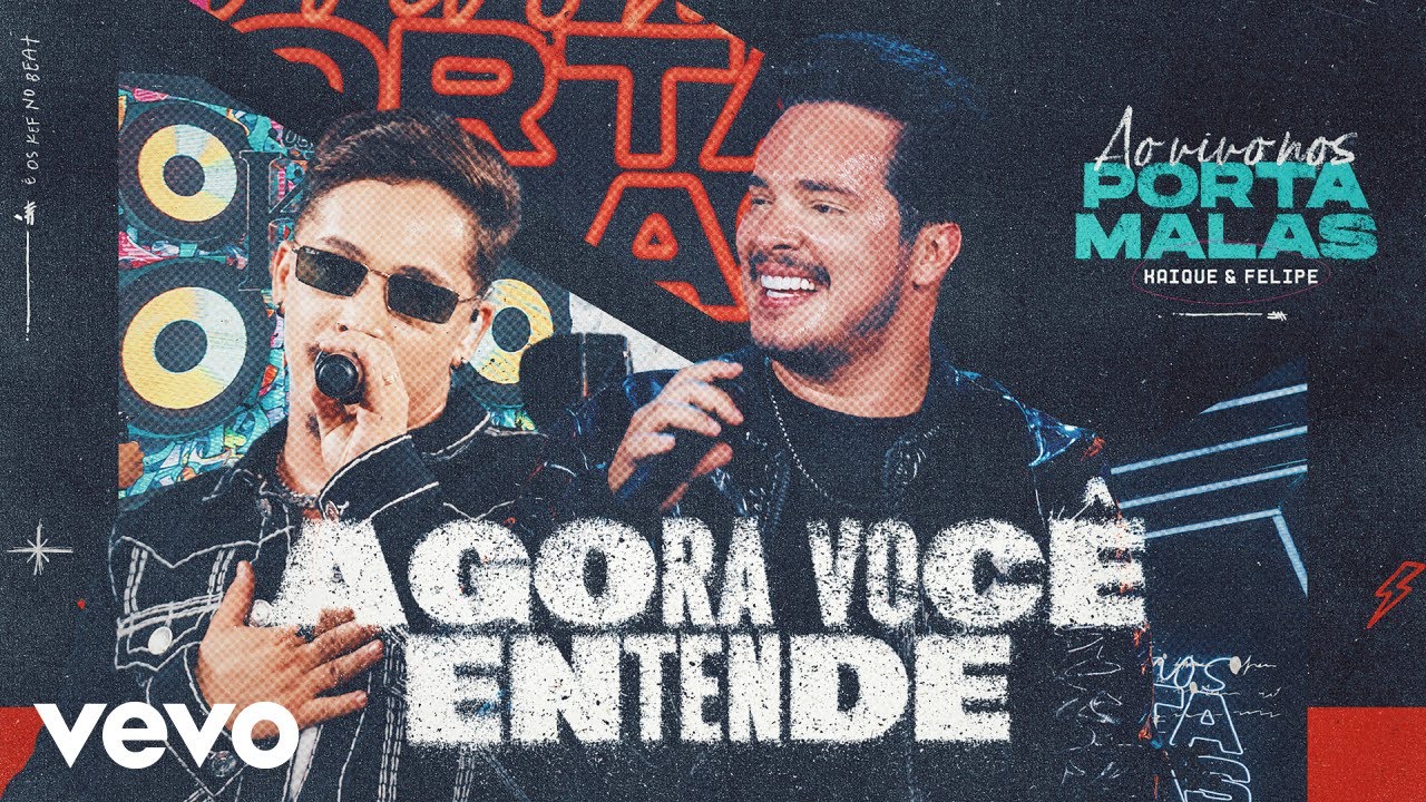 Kaique e Felipe – Agora você entende Kaique e Felipe – Agora você entende