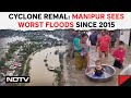 Manipur Floods | Thousands Affected By Flash Floods In Manipur