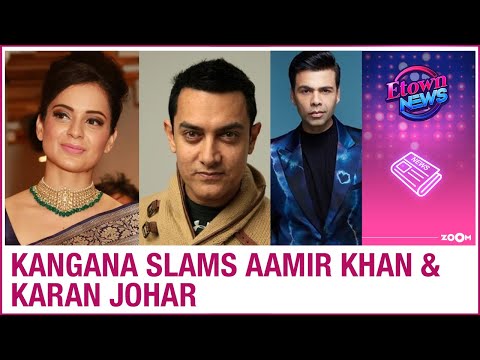 Actress Kangana slams Aamir Khan, demands Centre take back Karan Johar’s Padma Shri