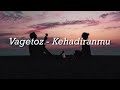 Mp3 ØªØ­Ù…ÙŠÙ„ Vagetoz Kehadiranmu Cover Chika Lutfi Ø£ØºÙ†ÙŠØ© ØªØ­Ù…ÙŠÙ„ Ù…ÙˆØ³ÙŠÙ‚Ù‰ Ø£ØºÙ†ÙŠØ© ØªØ­Ù…ÙŠÙ„ mp3