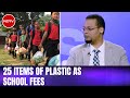Assams Akshar Foundation Accepts Plastic As Fees From Students | Wisdom Of Leaders