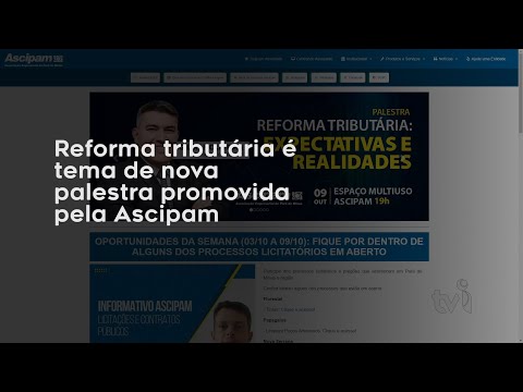 Vídeo: Reforma tributária é tema de nova palestra promovida pela Ascipam