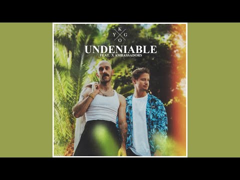 Kygo feat. X Ambassadors - Undeniable (Audio)